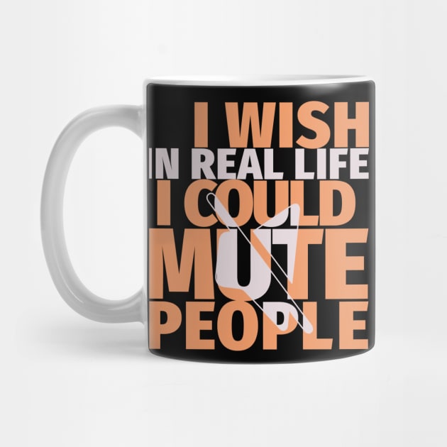 Awesome Design - I wish Mute People - Typography by madlymelody